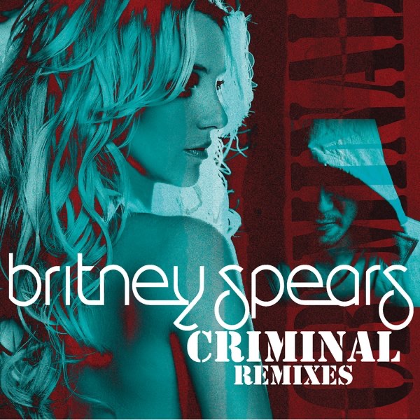 Criminal (Remixes) by Britney Spears album cover