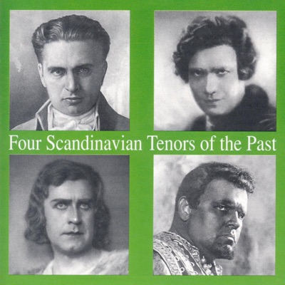 Four Scandinavian Tenors Of The Past