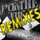 F k the VIP Remixes feat DMS12