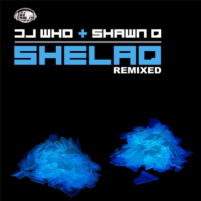 Shelaq Remixed - Single