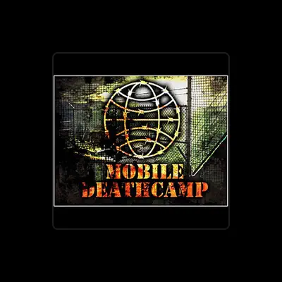 Listen to Mobile Deathcamp, watch music videos, read bio, see tour dates & more!