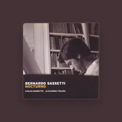 Listen to Bernardo Sassetti, watch music videos, read bio, see tour dates & more!