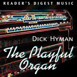 The Playful Organ - Dick Hyman The Playful Organ - Dick Hyman