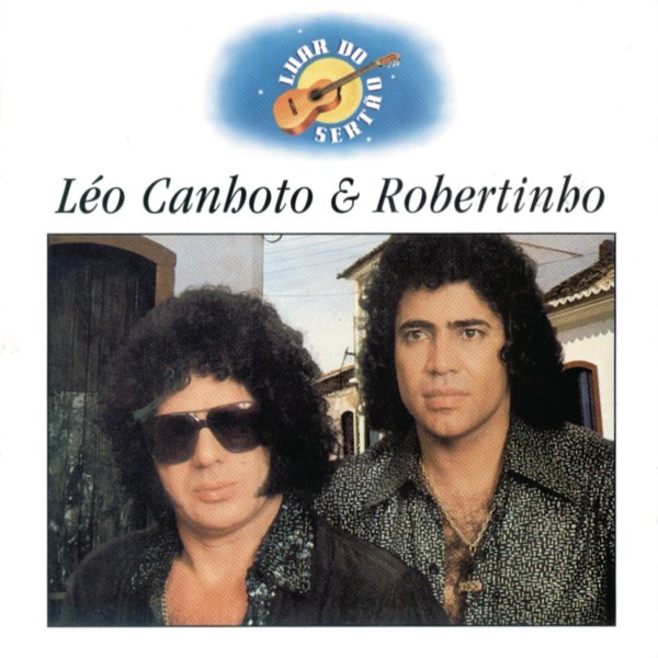 Luar do Sertão 2: Léo Canhoto e Robertinho artwork