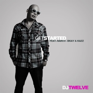 Get Started (feat. Narco - Bkay & Kazz) - EP