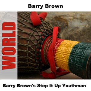 Barry Brown's Step It Up Youthman