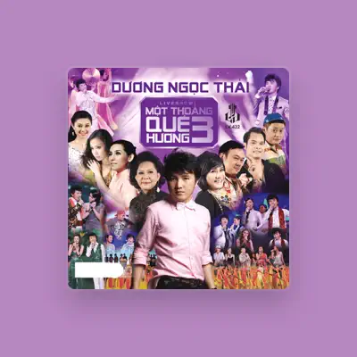 Listen to Dương Ngọc Thái, watch music videos, read bio, see tour dates & more!