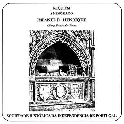 Requiem à Memória do Infante D. Henrique (Cónego Ferreira dos Santos)