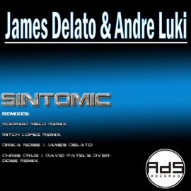 Sintomic (Chriis Cruz & David Patel's Overdose Remix) James Delato & Andre Luki
