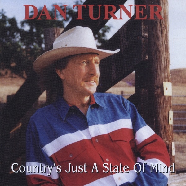 Обложка альбома «Country's Just A State of Mind» — Dan Turner
