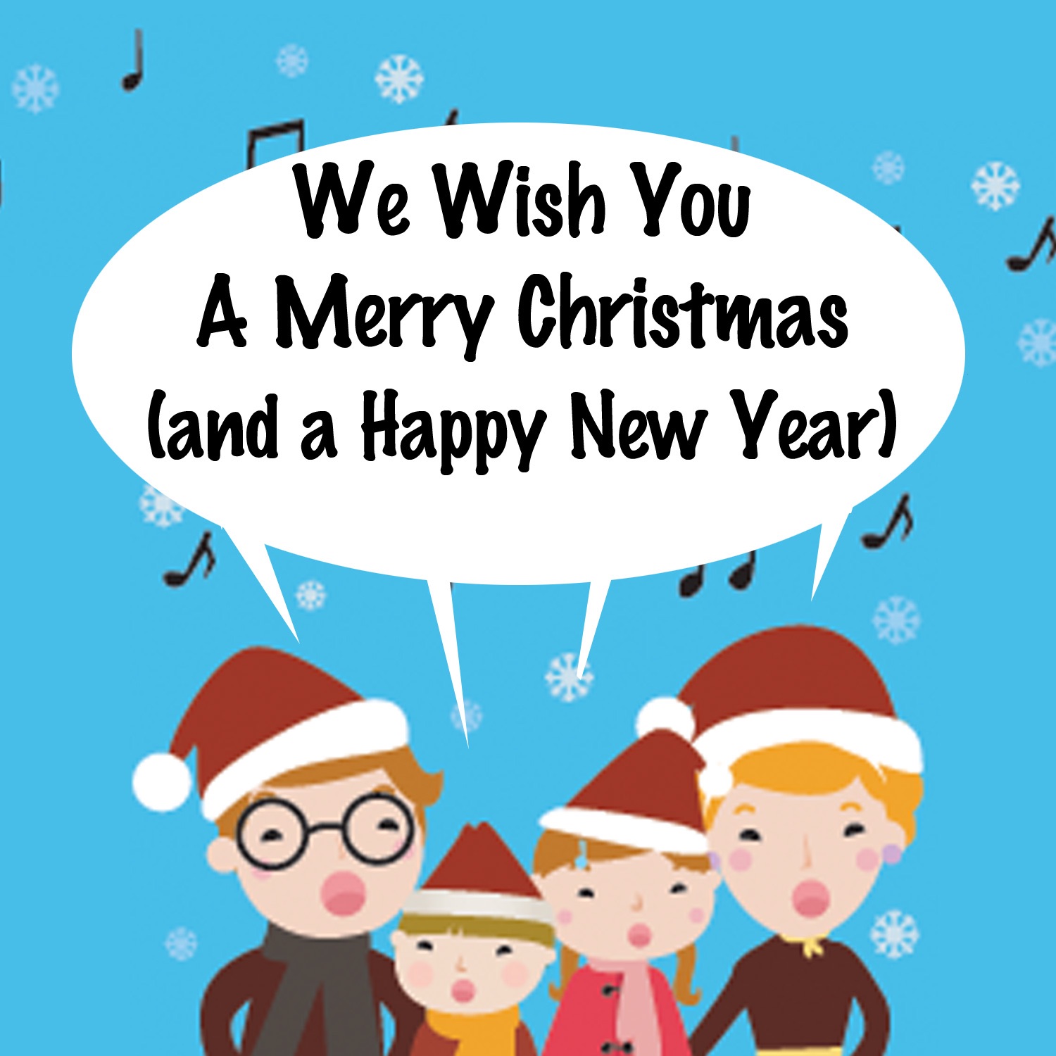 We Wish You A Merry Christmas (And A Happy New Year)
