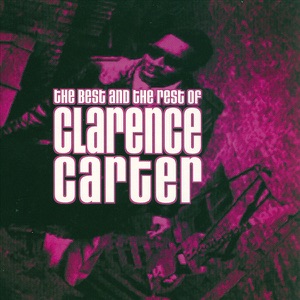 The Best and the Rest of Clarence Carter