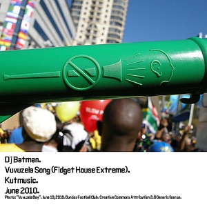 Vuvuzela Song (Fidget House Extreme)