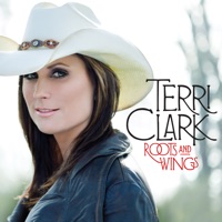 Roots and Wings (Bonus Track Version) - Terri Clark