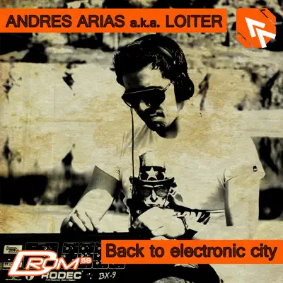 Back to Electronic City - Andrés Arias