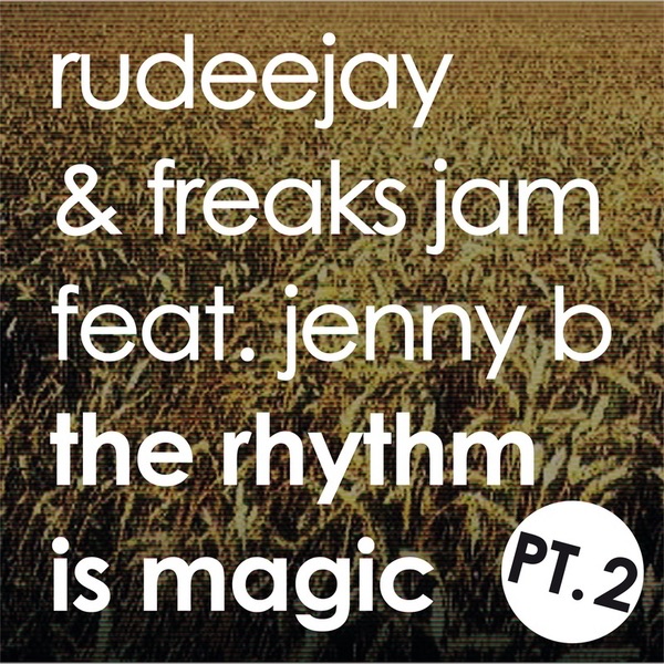 The Rhythm Is Magic - Part Two [Rhythm] artwork