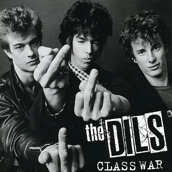 I Hate The Rich — The Dils