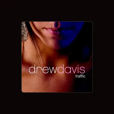 Listen to Drew Davis, watch music videos, read bio, see tour dates & more!
