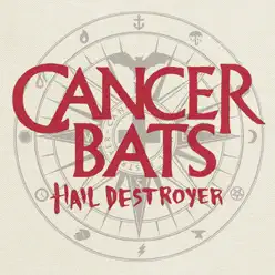 Hail Destroyer - Cancer Bats