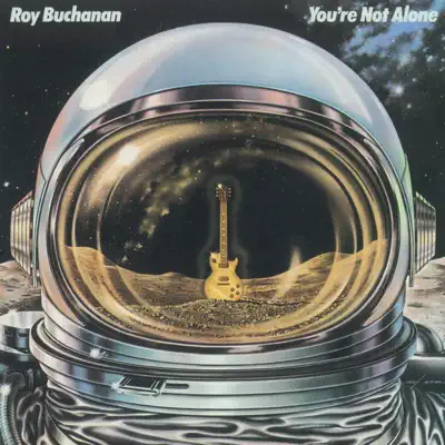 Ακούστε το άλμπουμ You're Not Alone από Roy Buchanan