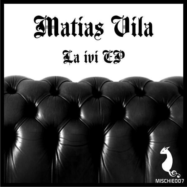 Matias Vila-la Ivi - EP