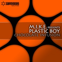 Chocolate Infusion / Exposed - Single - M.I.K.E. & Plastic Boy