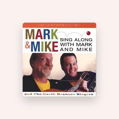 Listen to Mark & Mike, watch music videos, read bio, see tour dates & more!