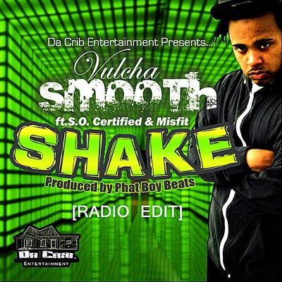 Shake (Radio Edit) [feat. Misfit & S.O. Certified] - Single