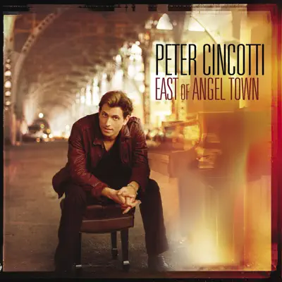 Listen to East of Angel Town by Peter Cincotti