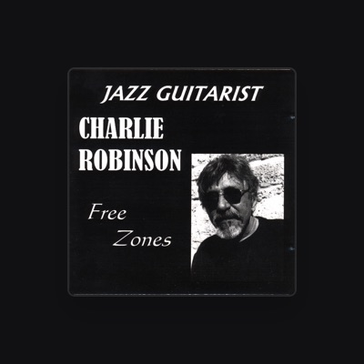 Listen to Charlie Robinson, watch music videos, read bio, see tour dates & more!