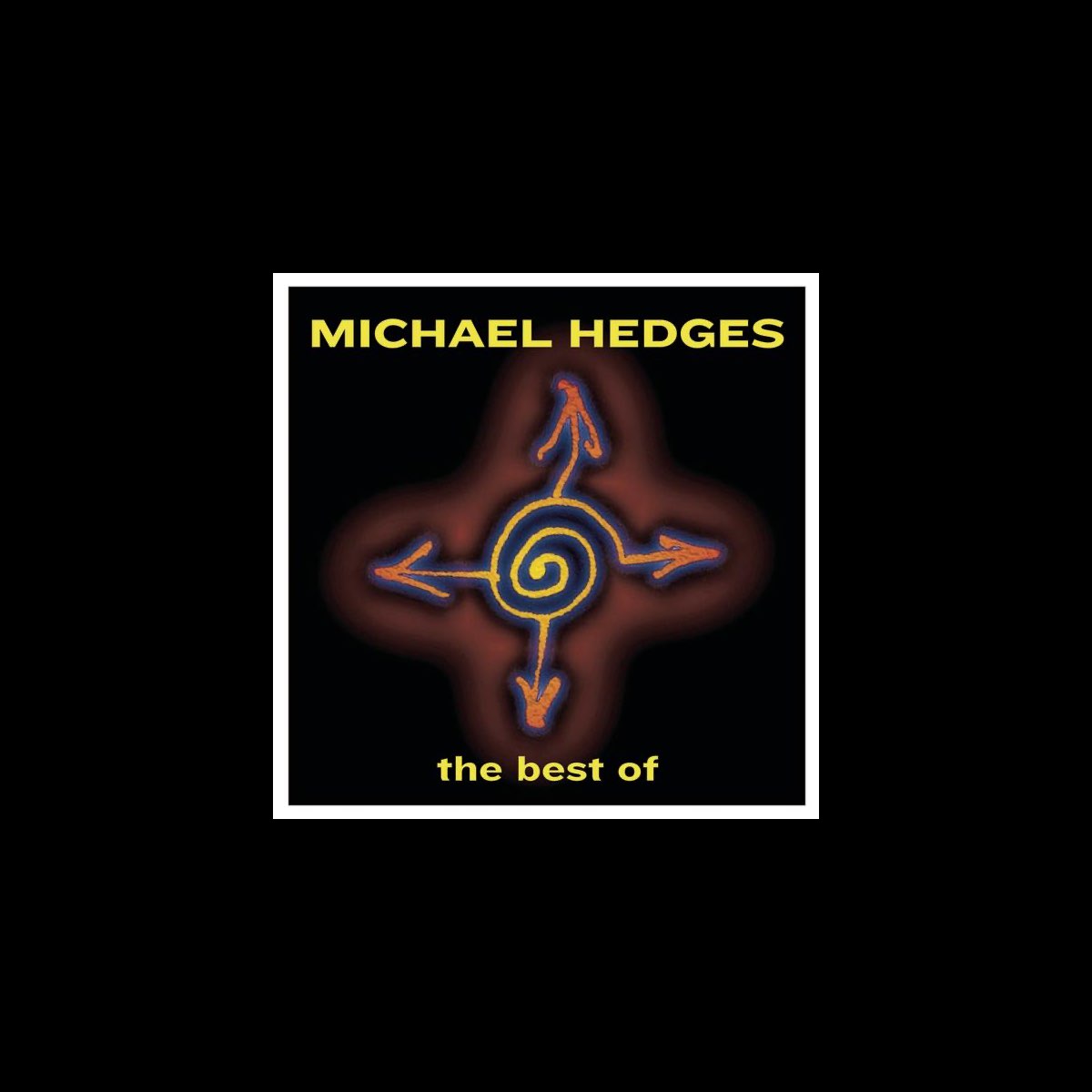 Best of Michael Hedges” álbum de Michael Hedges en Apple Music