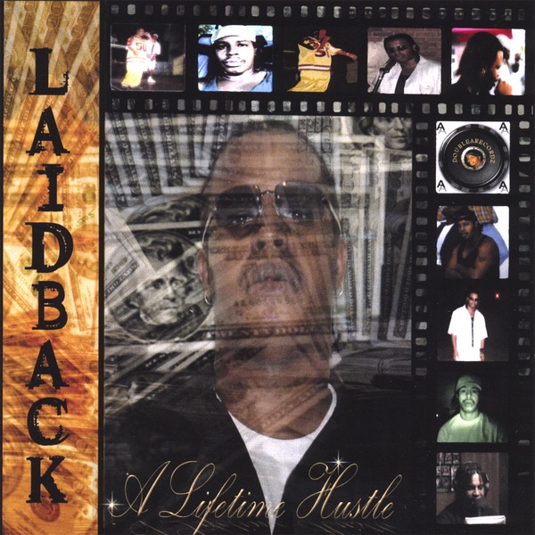 Обложка альбома «A LIFETIME HUSTLE» — Laidback