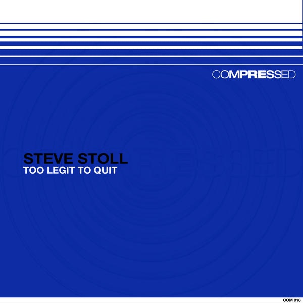 Обложка альбома «Too Legit to Quit - EP» — Steve Stoll
