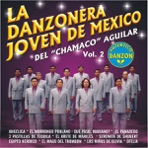 La Danzonera Joven de Mexico del Chamaco Aguilar, Vol. 2 - Autentico Danzon