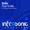 True To Me (Danilo Ercole Remix) - Solis lyrics