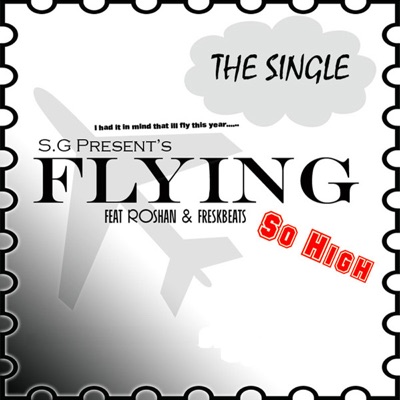 Flying So High (feat. Roshan & Freskbeats) - Single