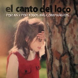 El Canto del Loco - No Puedo Vivir Sin Ti