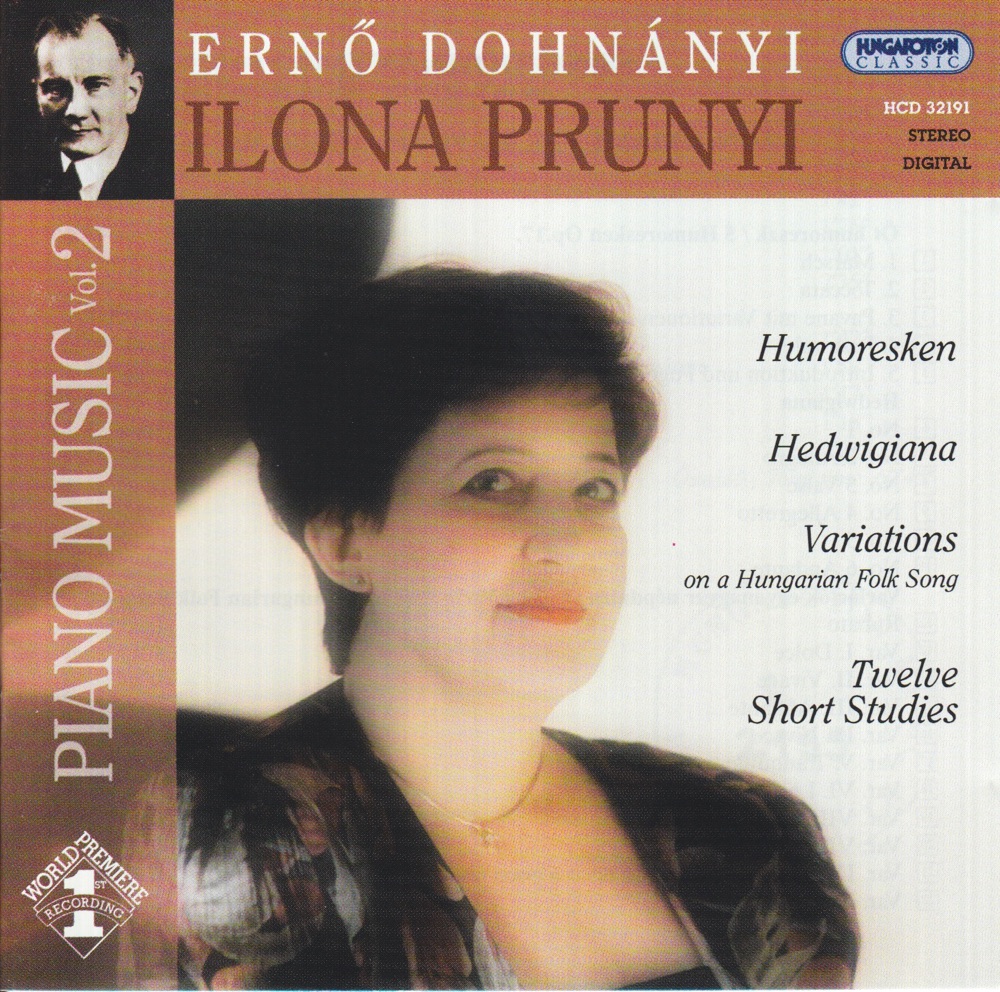 Обложка альбома «Piano Music Vol. 2 - Humoresken, Hedwigiana, Variations on a Hungarian Folk Song - Twelwe Short Studies» — Ilona Prunyi