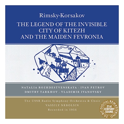 Rimsky-Korsakov: The Legend of the Invisible City of Kitezh and the Maiden Fevronia