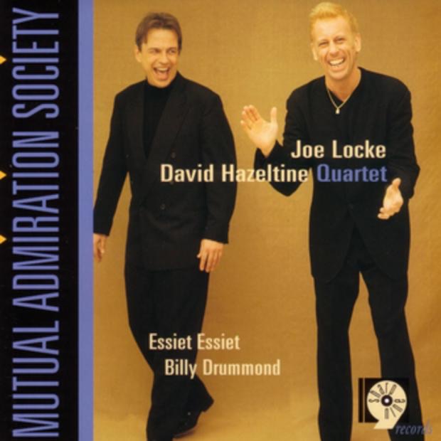 Обложка альбома «Mutual Admiration Society» — Billy Drummond, David Hazeltine, Essiet Essiet, Joe Locke & Joe Locke/David Hazeltine Quartet