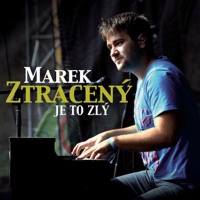 Je to Zly - Single - Marek Ztracený