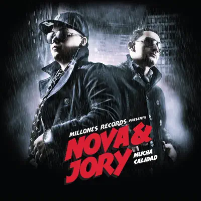 Listen to Mucha Calidad by Nova y Jory