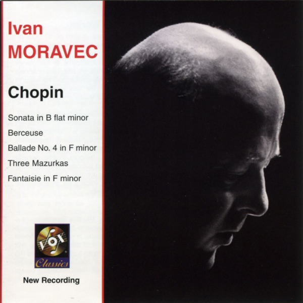 Chopin: Piano Sonata No. 2, Berceuse, Mazurkas Nos. 3, 17, and 20 & Fantasie In F Minor