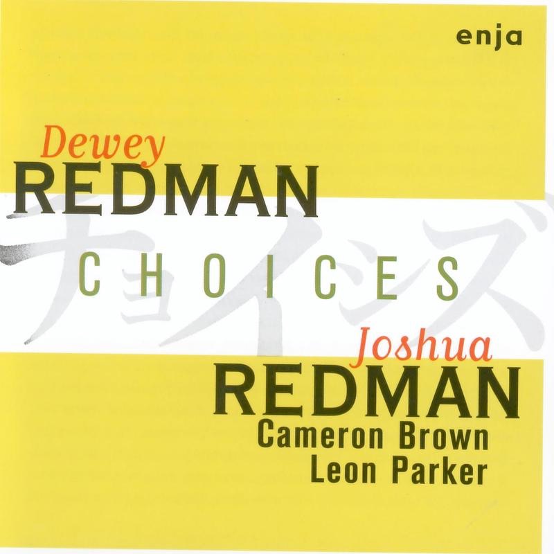 Обложка альбома «Choices» — Dewey Redman & Joshua Redman