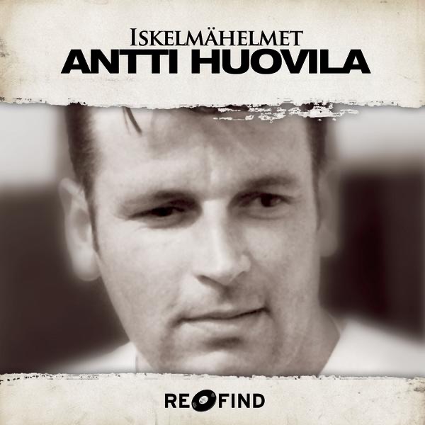 Iskelmähelmet - Antti Huovila - EP