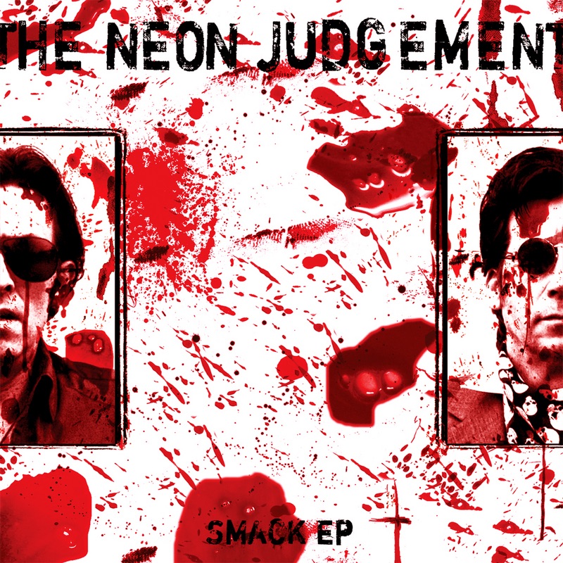 Обложка альбома «Smack» — The Neon Judgement