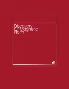 Discovery of Magnetic North सुनें, म्यूज़िक वीडियो देखें, बायो पढ़ें, दौरे की तारीखें और बहुत कुछ देखें!