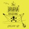 Bananas - The Banana Sessions lyrics