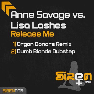 Release Me (Anne Savage vs. Lisa Lashes) - Single