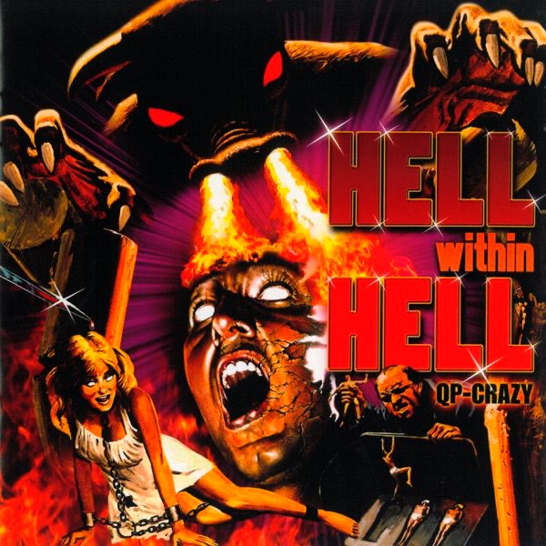 地獄の中の地獄-HELL WITHIN HELL- - QP-CRAZYのアルバム